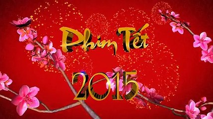 xem phim tết Ất Mùi 2015 trên TODAYTV