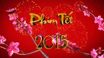 xem phim tết Ất Mùi 2015 trên TODAYTV