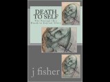 Death to Self: The Passage thru Death to Eternal Glory j f fisher PDF Download