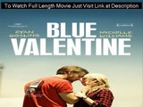 Blue Valentine (2010) Full Movie Online HD 1080p
