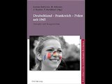 Deutschland - Frankreich - Polen seit 1945: Transfer und Kooperation (German Edition) Corine Defran