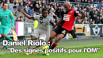 Riolo : "Des signes positifs pour l'OM"