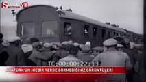 Atatürk'ün hiçbir yerde görmediğiniz görüntüleri