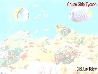 Cruise Ship Tycoon Keygen - Free of Risk Download