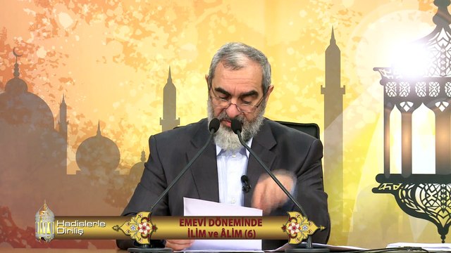 77) Hadislerle Diriliş - EMEVİ DÖNEMİNDE İLİM ve ÂLİM (6) - Nureddin Yıldız - Sosyal Doku Vakfı
