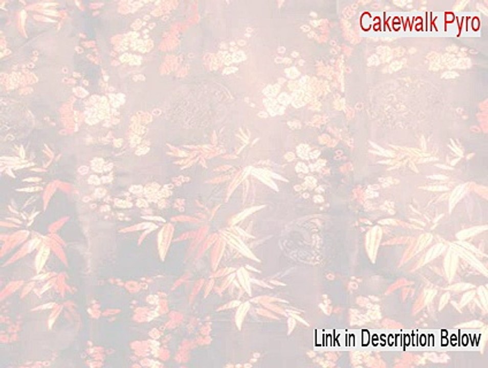 Cakewalk Pyro Download - cakewalk pyro audio creator le 2015