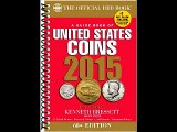 A Guide Book of United States Coins 2015: The Official Red Book Spiral (Official Red Book)