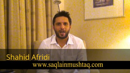 Shahid Afridi talks about Saqlain Mushtaq
