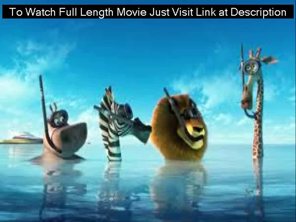 Madagascar 3: Europe's Most Wanted FULL MOVIE HD 1080p