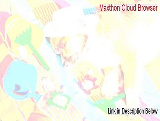 Maxthon Cloud Browser Keygen (Download Here)