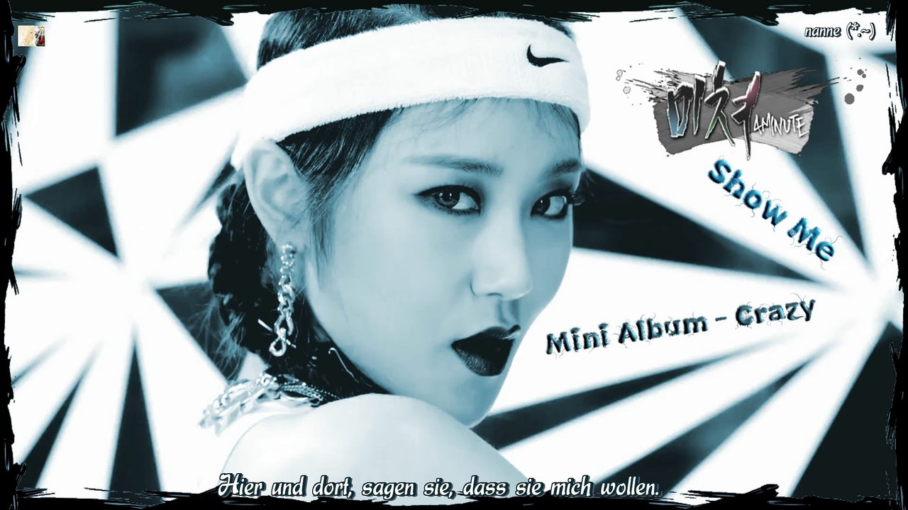 4minute - Show Me k-pop [german Sub] 6h Mini Album - Crazy]