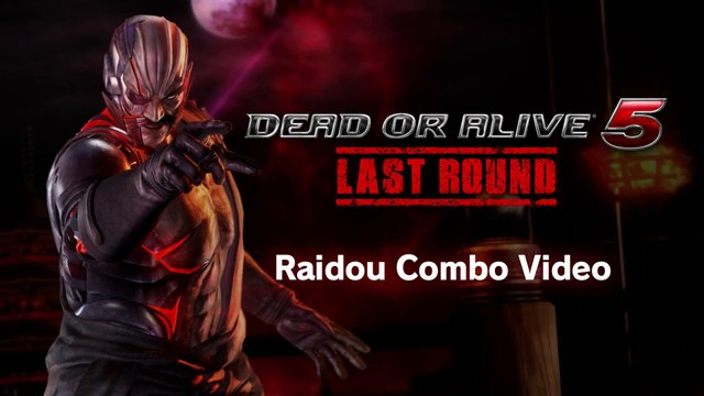 Dead or Alive 5 : Last Round - Combo Raidou