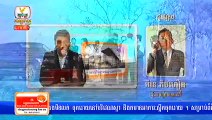 Cambodia News,Events in Cambodia very day,Khmer News, Hang Meas News, HDTV, 09 February 2015 Part 04