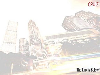 CPU-Z Download - Legit Download