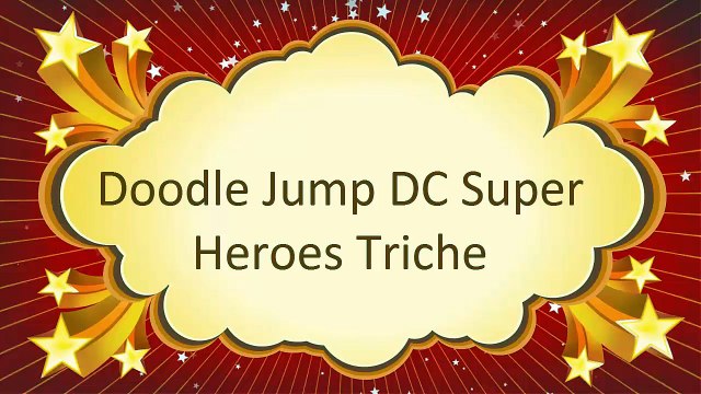 Doodle Jump DC Super Heroes Triche Gratuit Telecharger 2015