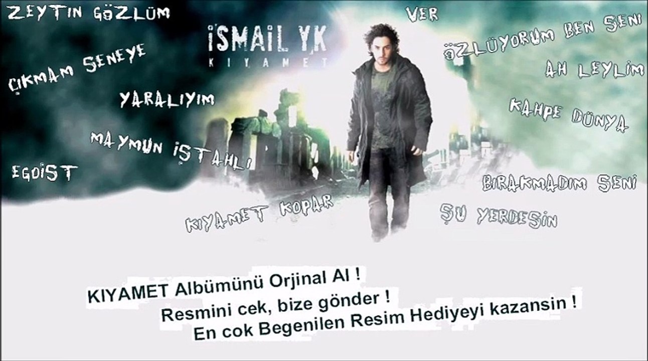İsmail YK Orjinal Kıyamet Albümüyle Resmini Çek Bize Gönder