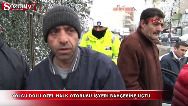 Yolcu dolu otobüs işyeri bahçesine uçtu!