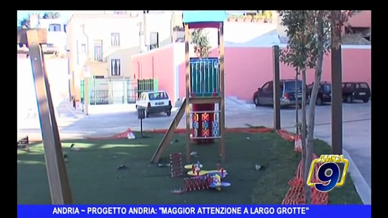 ANDRIA | Progetto Andria: "Maggiore attenzione a Largo Grotte"