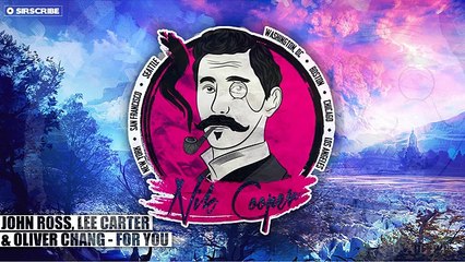 [Progressive House] - John Ross, Lee Carter & Oliver Chang - For You [Free]