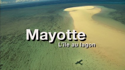 Mayotte, l'île au lagon