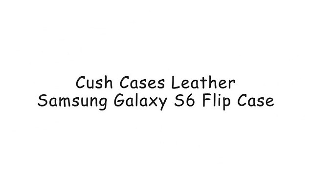 Cush Cases Leather Samsung Galaxy S6 Flip Case