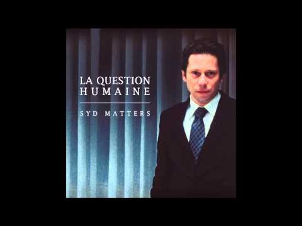 Syd Matters - Heartbeat Detected (Official Audio)