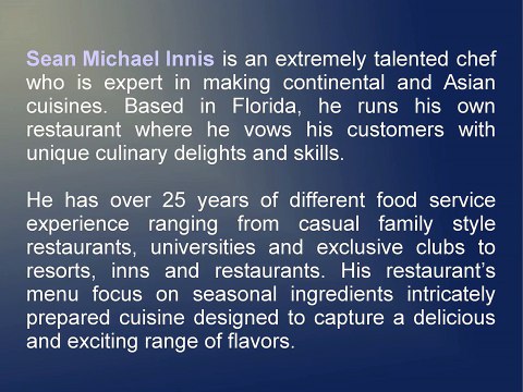 Sean Michael Innis Is A Talented Chef With Amazing Cooking Skills