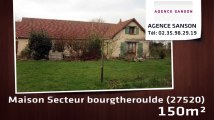 Vente - maison - Secteur bourgtheroulde (27520)  - 150m²
