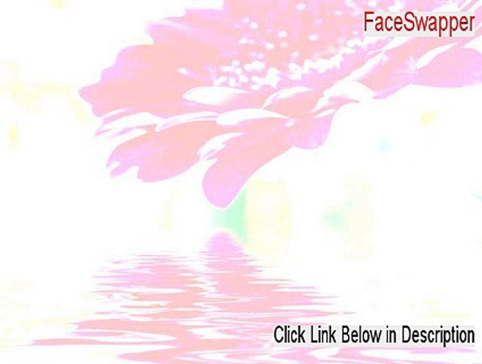 FaceSwapper Keygen - Instant Download 2015