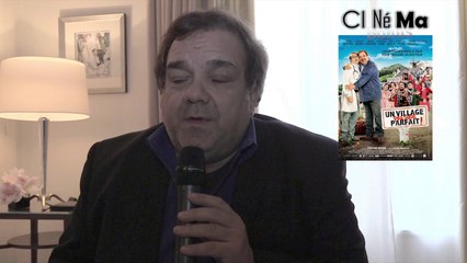 CI Né Ma Bonus - Un Village Presque Parfait - Interview de Didier Bourdon