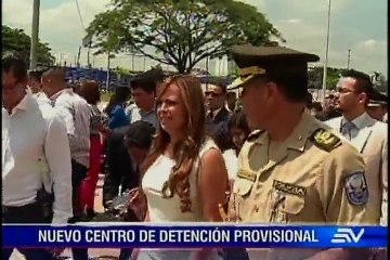 Inauguración de Centro de Detención Provisional