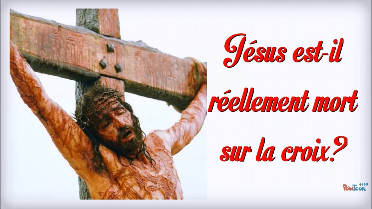 Jésus est-il réellement mort sur la croix?