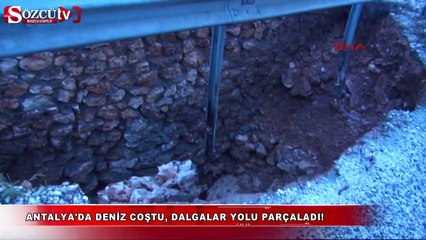 Antalya'da dalgalar yolu parçaladı!