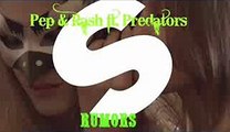 Predators * Pep & Rash - Rumors ( RMX )