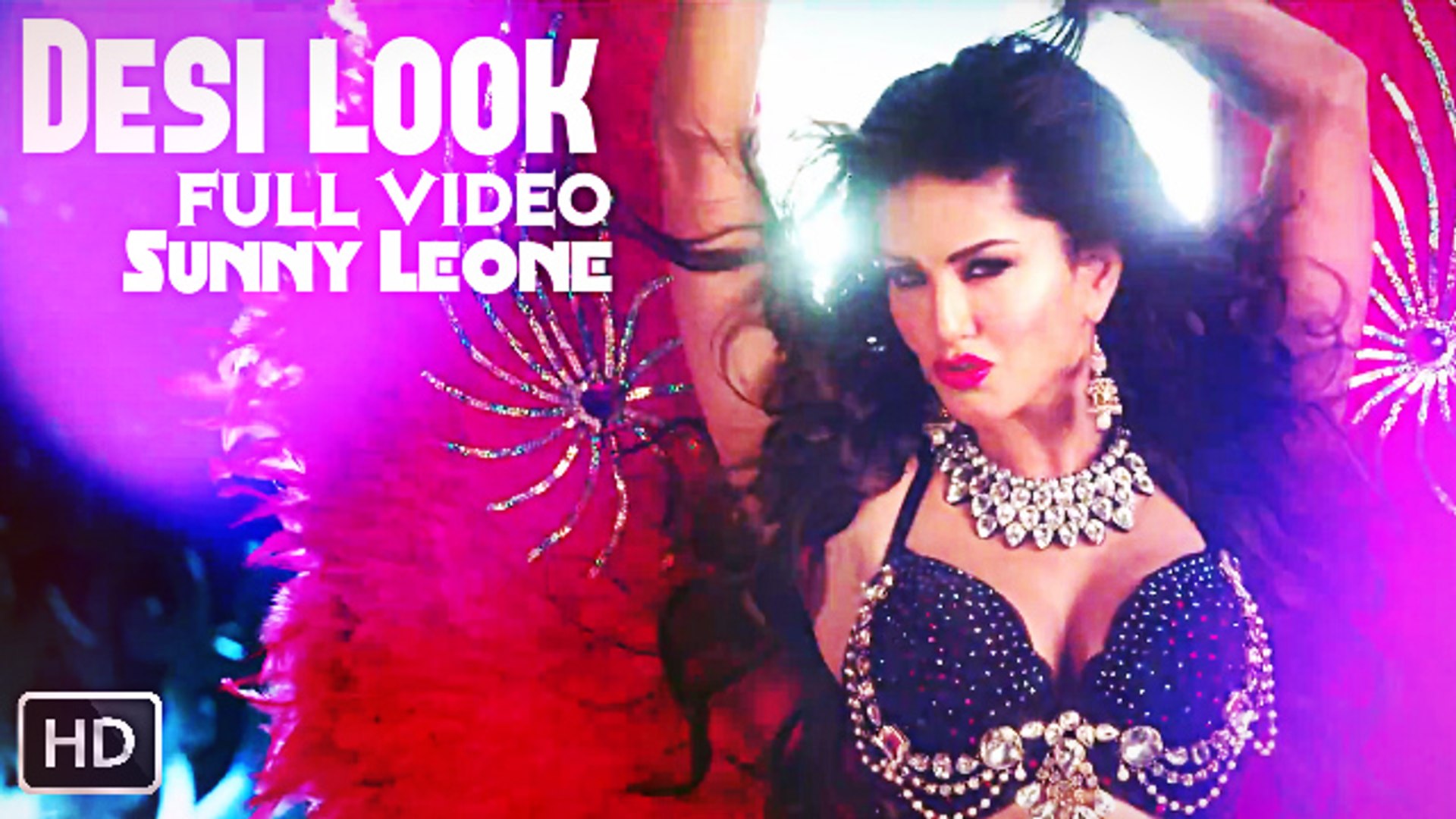 Desi Look Full Video Song - Sunny Leone ft Kanika Kapoor - Ek Paheli Leela  - Music Dr. zeus - video Dailymotion