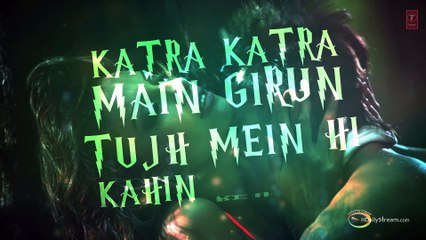 OFFICIAL: 'Katra Katra' Video Song | Alone | Bipasha Basu | Karan Singh Grover