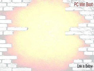 PC Win Boot Full (Instant Download)
