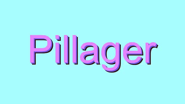 How to Pronounce Pillager