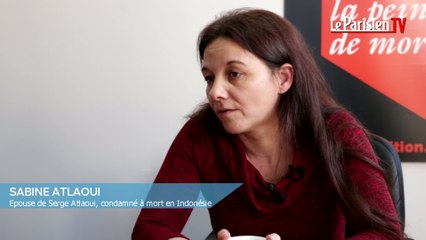 L'épouse de Serge Atlaoui: « La situation reste très inquiétante »