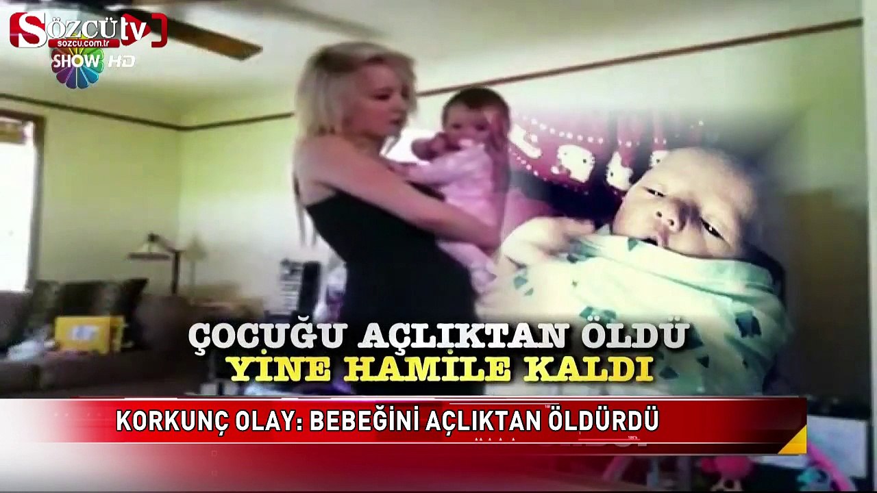 Korkunç olay: Bebeğini açlıktan öldürdü