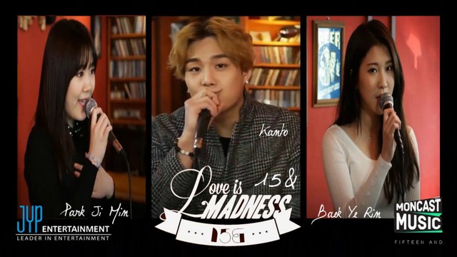 15& ft. Kanto of Troy - Love Is Madness Live MV k-pop [german Sub]