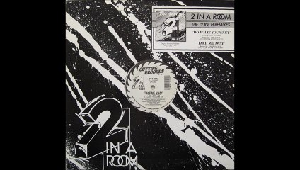 2 In A Room - Do What You Want (The Deep Dub) (A2)