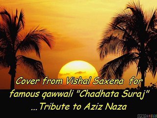 chadhta_suraj_by_vishal_qawwali_aziz_naza_karaoke