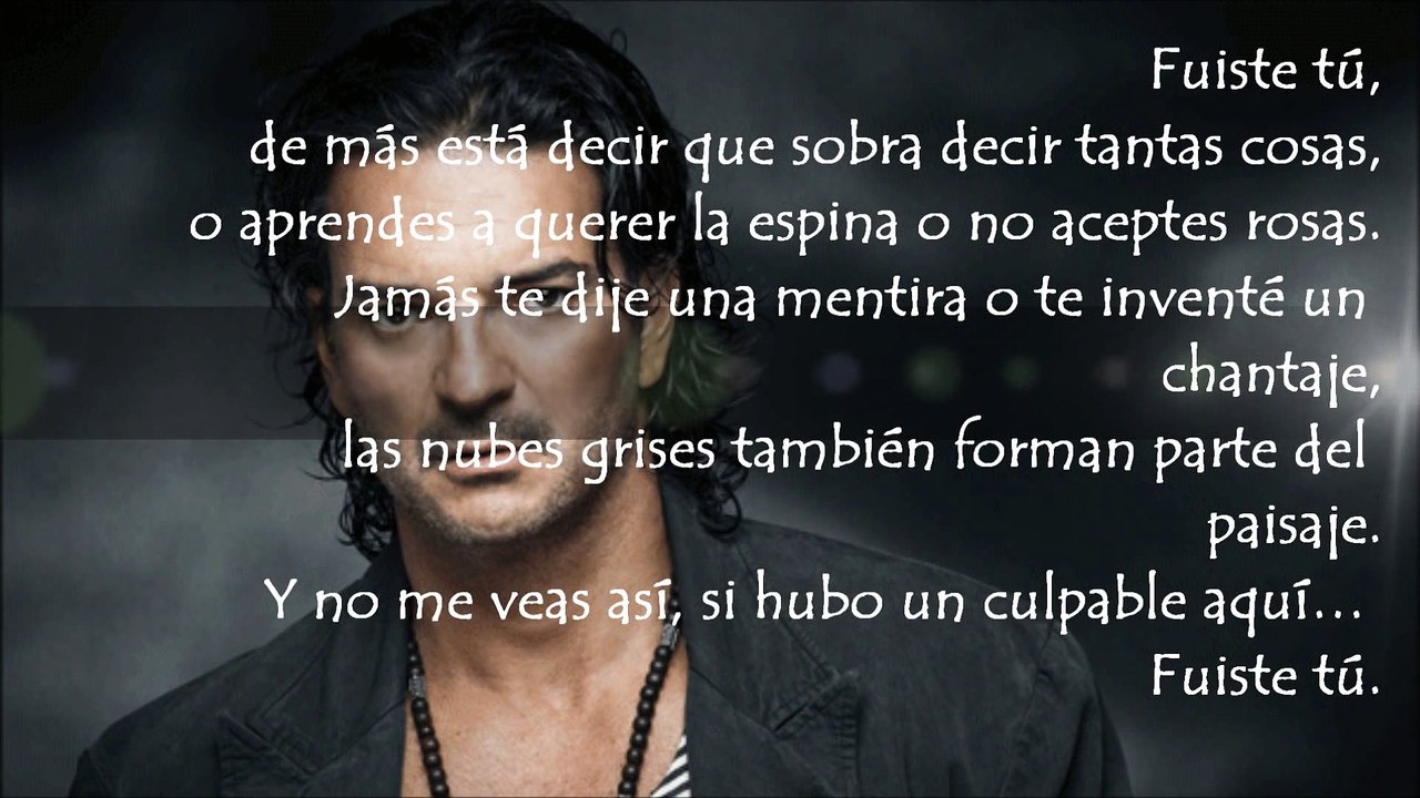 Ricardo Arjona - Fuiste tú (Letra)