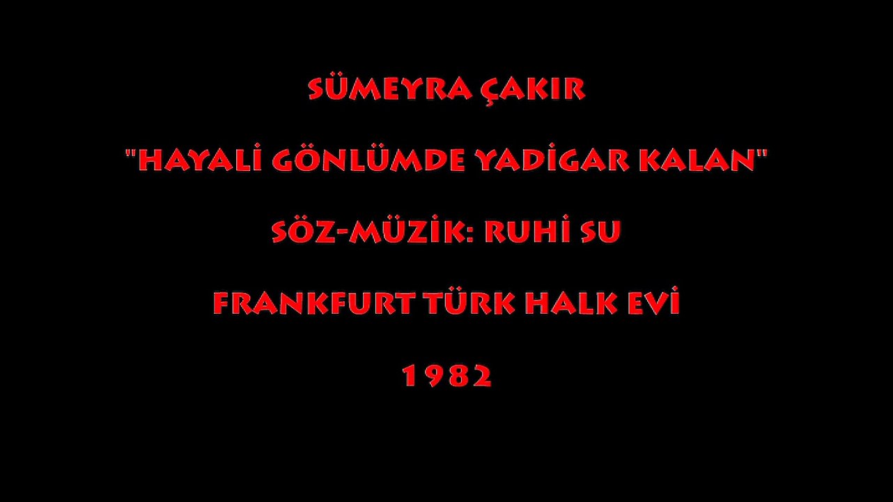 SÜMEYRA: KARADENİZ AĞIDI/ FRANKFURT TÜRK HALKEVİ (1982)