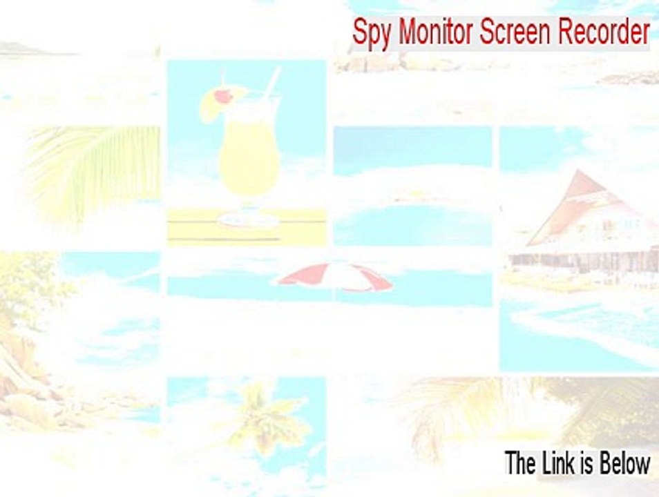 Spy Monitor Screen Recorder Full [Spy Monitor Screen Recorderspy monitor screen recorder 2015]