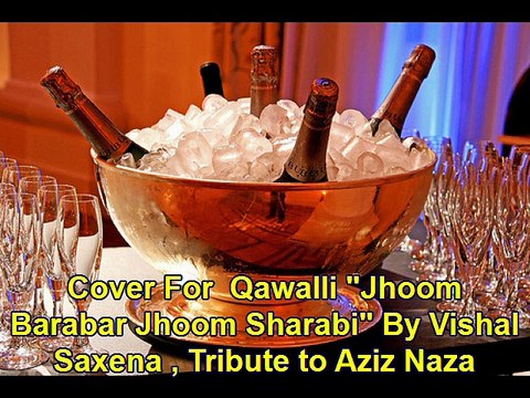 Jhoom Barabar Jhoom Sharabi , Karaoke Qawalli Cover By Vishal