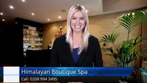 Himalayan Boutique Spa Chiswick Terrific Five Star Review by Declan D