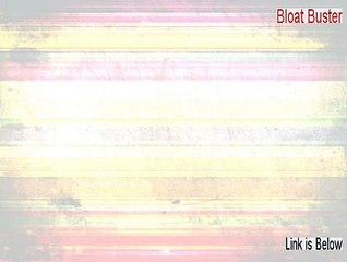 Bloat Buster Keygen [bloat buster pills 2015]
