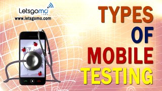 Different modules used for Mobile Testing